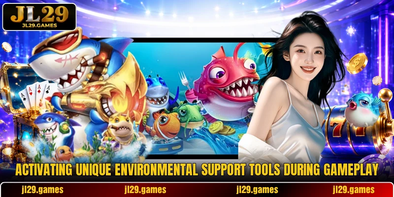 Activating unique environmental support tools during gameplay