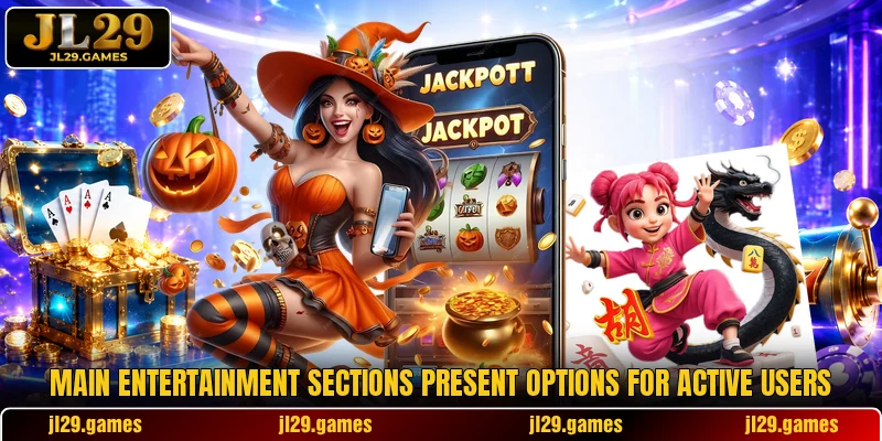 Main entertainment sections present options for active users