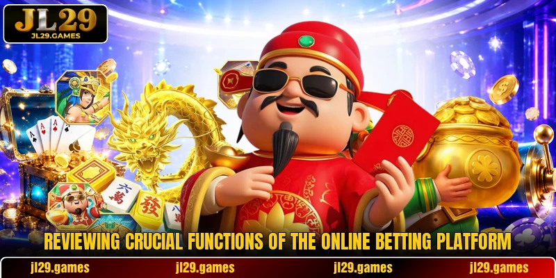 Reviewing crucial functions of the online betting platform