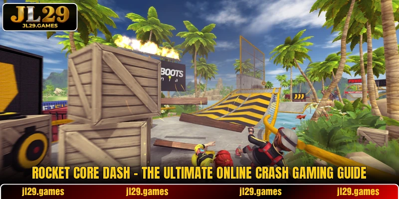 Rocket Core Dash - The Ultimate Online Crash Gaming Guide